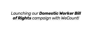 Launching our Domestic Worker Bill of Rights campaign with WeCount